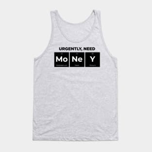 Urgently, Need Money Periodic Table Tank Top